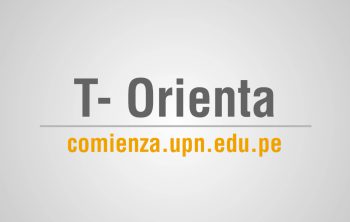 conoce sobre t-orienta mi vida en upn
