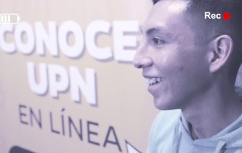 Nuestros estudiantes vivieron la experiencia de Conoce UPN en Línea