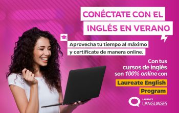 Este verano potencia tu dominio del inglés con Laureate English Program
